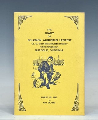 Item #15616 The Diary of Solomon Augustus Lenfest Co. G Sixth Massachusetts Infantry while...