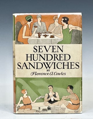 Item #15663 Seven Hundred Sandwiches. Florence Cowles