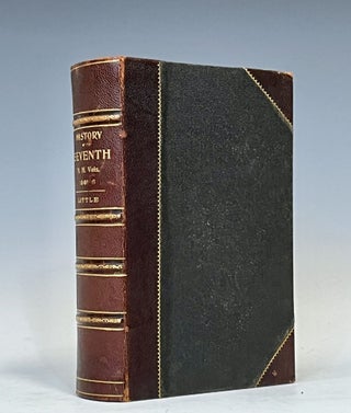 Item #15686 The Seventh Regiment New Hampshire Volunteers in the War of the Rebellion 1861-1865....