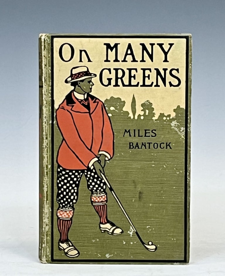 Item #15846 On Many Greens: A Book of Golf and Golfers. Miles BANTOCK.