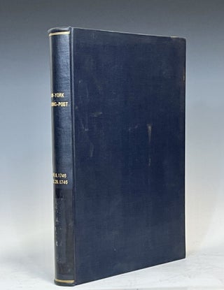 The New York Evening Post, 1746 - Bound volume of facsimile issues