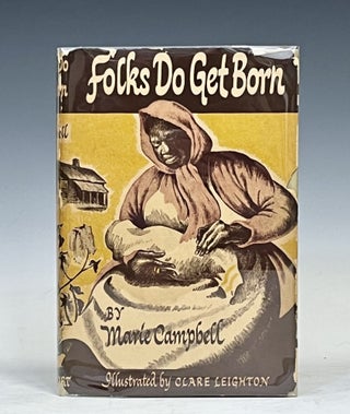 Item #15996 Folks Do Get Born. Marie Campbell