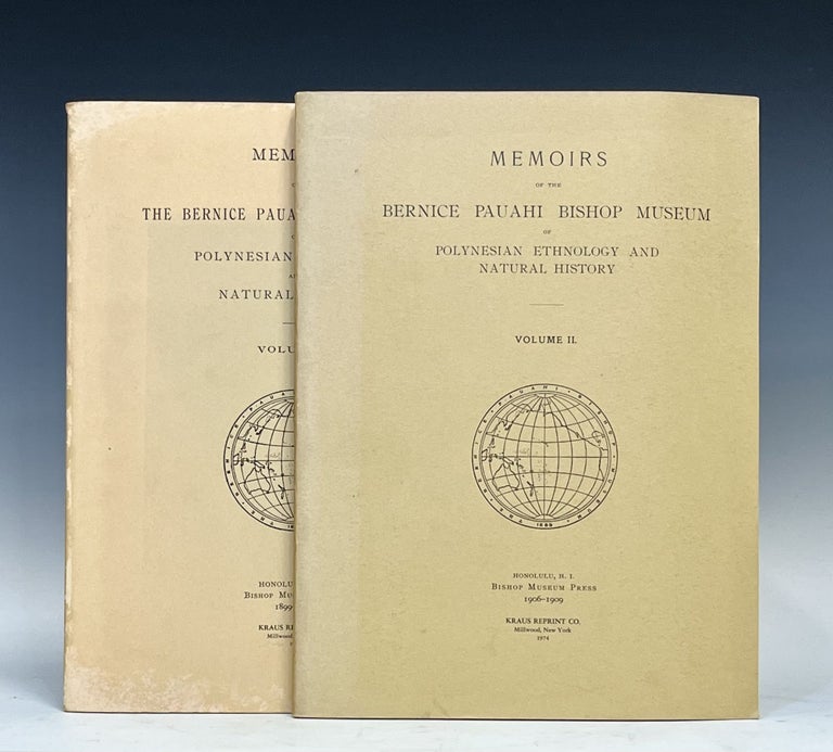 Item #15997 MEMOIRS OF THE BERNICE PAUAHI BISHOP MUSEUM OF POLYNESIAN ETHNOLOGY AND NATURAL HISTORY (Two Volume Set)