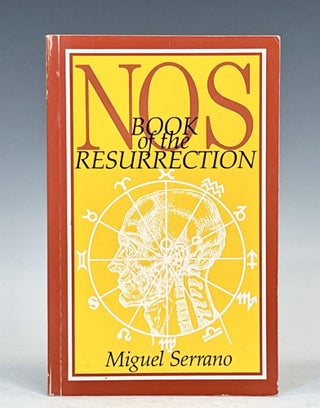 Item #16005 NOS: Book of the Resurrection. Miguel Serrano