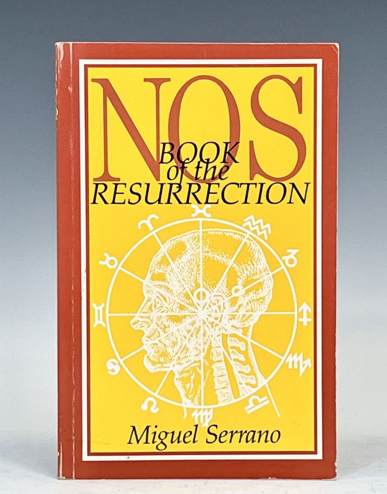 Item #16005 NOS: Book of the Resurrection. Miguel Serrano.