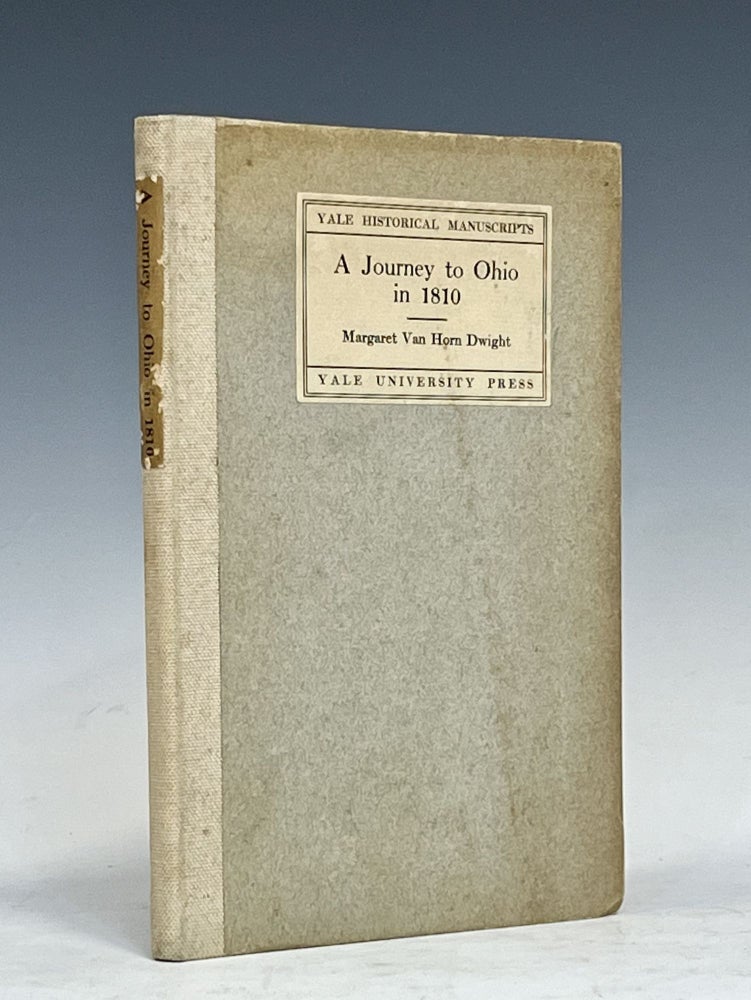 Item #16018 A Journey to Ohio in 1810. Margaret Dwight.
