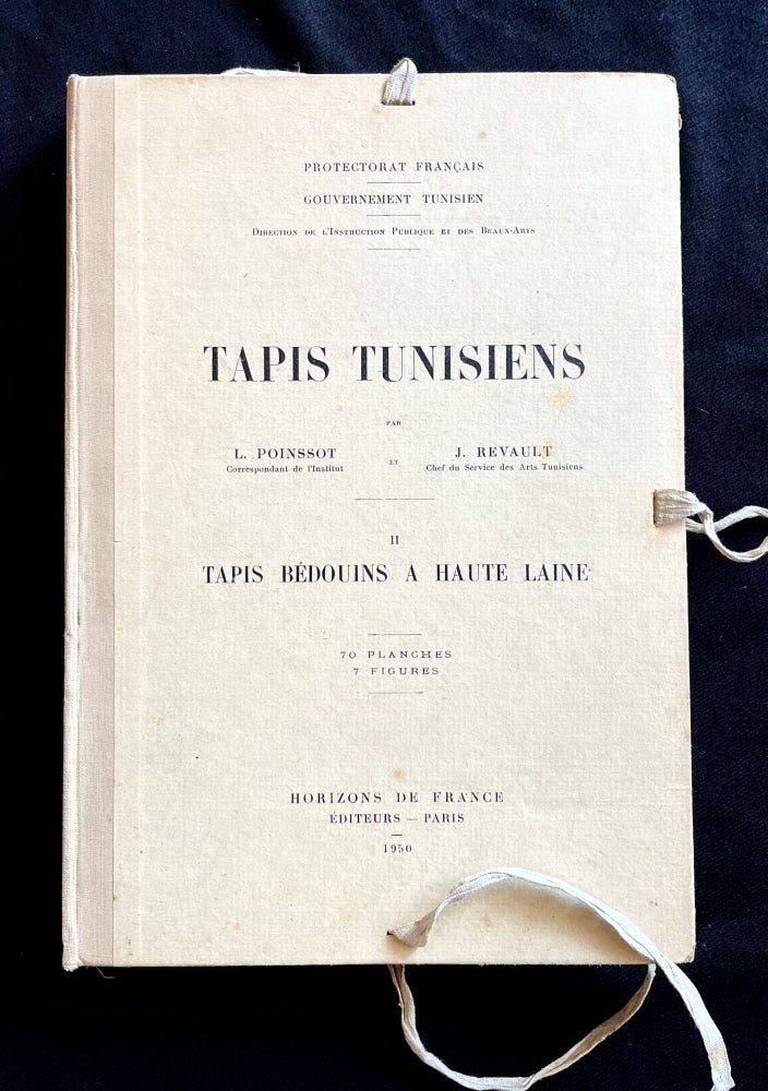 Item #16059 Tapis Tunisiens. II: Tapis bédouins à haute laine. L. POINSSOT, J. REVAULT.