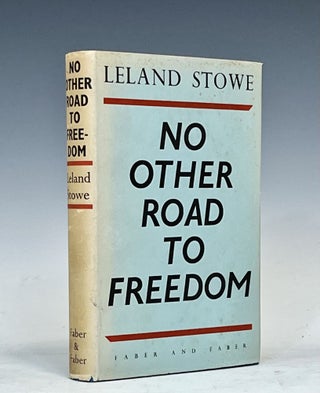 Item #16107 No Other Road to Freedom. Leland Stowe