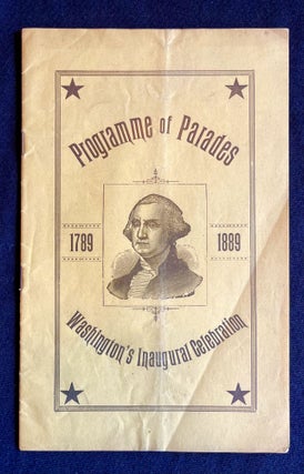 Item #16150 Programme of Parades: 1789-1889 Washington's Inaugural Celebration