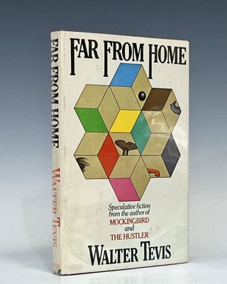 Item #16161 Far From Home. Walter Tevis