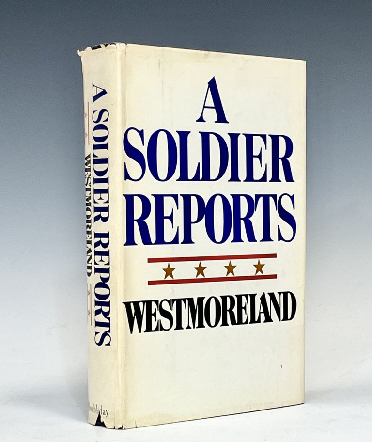 Item #16174 A Soldier Reports (Signed Association Copy). General William C. Westmoreland.
