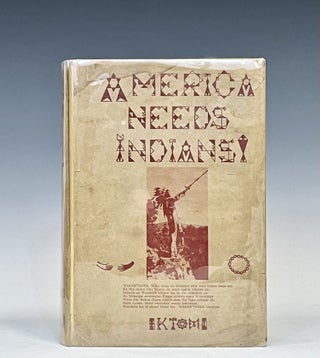 Item #16175 America Needs Indians. Iktomi Hicola