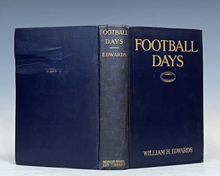 Football Days: Memories of the Game and of the Men Behind the Ball