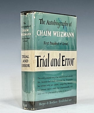 Item #16297 Trial and Error: The Autobiography of Chaim Weizmann First President of Israel. Chaim...