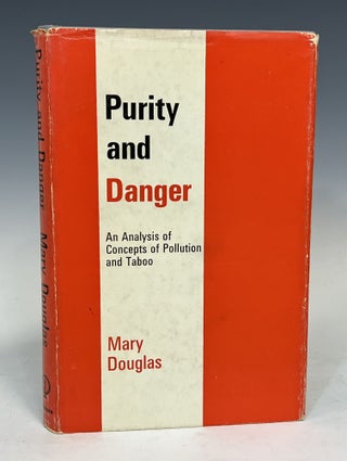 Item #16610 Purity and Danger: An Analysis of Concepts of Pollution and Taboo. Mary Douglas