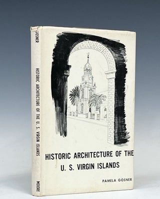 Item #16667 Plantation and Town: Historic Architecture of the United States Virgin Islands....