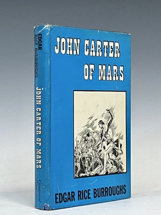 Item #16723 JOHN CARTER OF MARS. Edgar Rice Burroughs