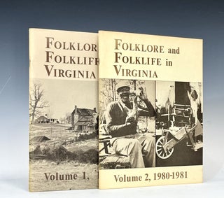 Item #16727 Folklore and Folklife in Virginia (Two Volumes, 1979-1981). Journal of the Virginia...