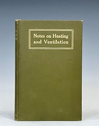 Item #16750 Notes on Heating and Ventilation. John R. Allen