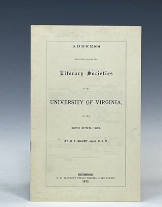 Item #16756 Address Delivered Before the Literary Societies of the University of Virginia, on the...