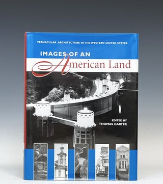 Item #16758 Images of an American Land (Vernacular Architecture in the Western United States