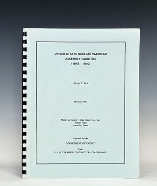 Item #16798 United States Nuclear Warhead Assembly Facilities (1945-1990). George West
