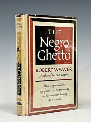 Item #16878 The Negro Ghetto. Robert Weaver, lifton