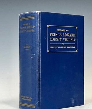 Item #16909 History of Prince Edward County, Virginia: From the Earliest Settlements Through Its...
