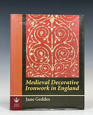 Item #17034 Medieval Decorative Ironwork in England. Jane Geddes