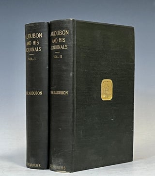 Item #17349 Audubon and His Journals: with Zoological and Other Notes by Elliott Coues. John...