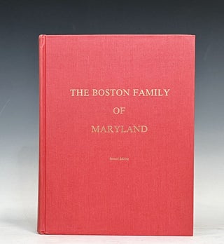 Item #17362 The Boston Family of Maryland. Matthew M. Wise