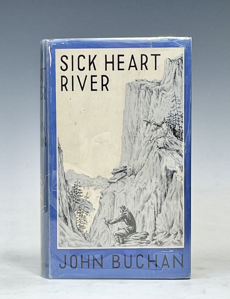 Item #17392 Sick Heart River. John Buchan.