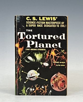 Item #17411 The Tortured Planet (That Hideous Strength). C. S. Lewis