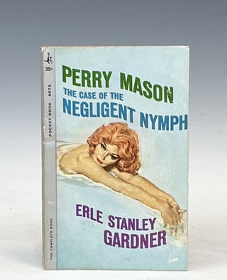 Item #17454 Perry Mason: The Case of the Negligent Nymph. Earle Stanley Gardner