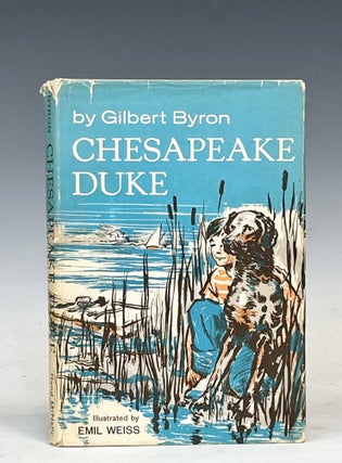 Item #17462 Chesapeake Duke. Gilbert Byron