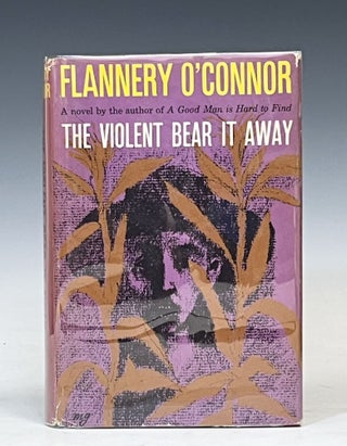 Item #17476 The Violent Bear It Away. Flannery O'Connor