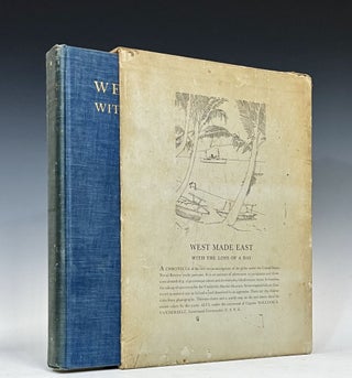 Item #17513 West Made East with the Loss of a Day. A Chronicle of the First Circumnavigation of...