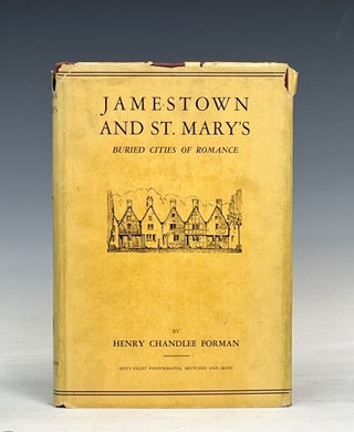 Item #17524 Jamestown and St. Marys; Buried Cities of Romance. Henry Chandlee Forman