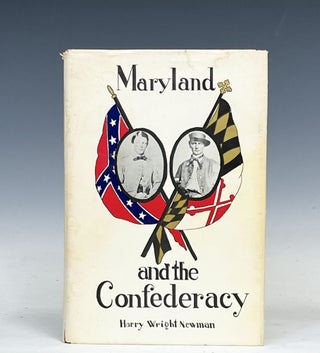 Item #17526 Maryland and the Confederacy. Harry Wright Newman