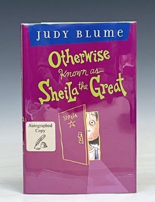 Item #17543 Otherwise Known as Sheila the Great. Judy Blume, Signed