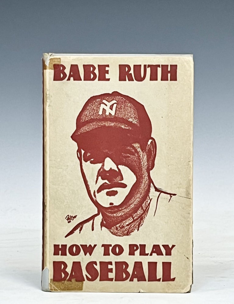 Item #17550 How to Play baseball. Babe Ruth.
