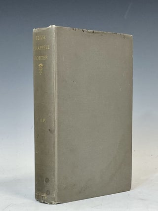 Eliza Chappell Porter, A Memoir. Mary Harriet Porter.