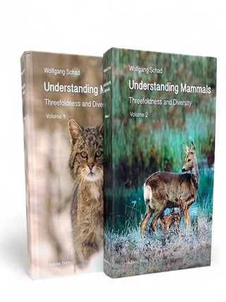 Understanding Mammals: Threefoldness and Diversity. Wolfgang Schad.