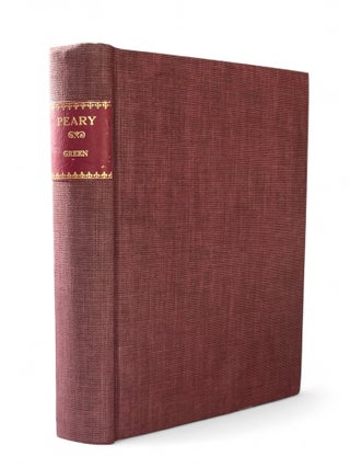 Peary: The Man Who Refused To Fail (The Personal Copy of Peary's Daughter, Marie Peary. Fitzhugh Green.