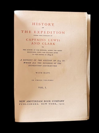 History of the Expedition Under the Command of Captains Lewis and Clark to the Sources of the Missouri, Across the Rocky Mountains, Down the Columbia River to the Pacific in 1804-1806