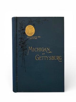 Michigan at Gettysburg July 1st, 2nd and 3rd, 1863. June 12th, 1889. L. S. And Fred Trowbridge.