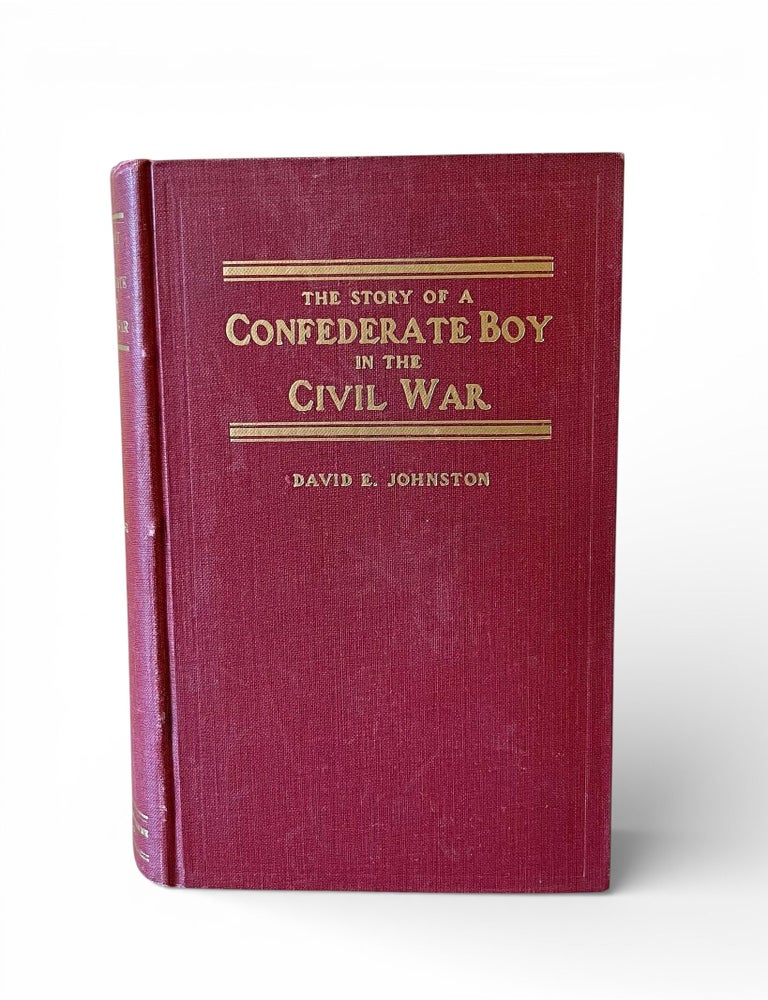 Item #18881 The Story of a Confederate Boy in the Civil War. David E. Johnston.