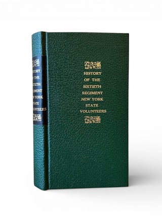 History of the Sixtieth Regiment New York State Volunteers, From the Commencement of Its. Richard Eddy.