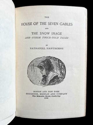 The House of the Seven Gables and The Snow Image and Other Twice Told Tales