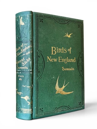 The Birds of New England. Edward A. Samuels.